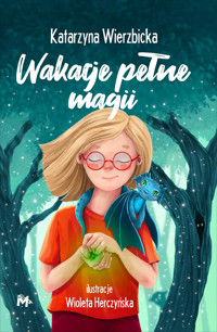 Wakacje pełne magii - Wierzbicka Katarzyna - ebook + audiobook + książka