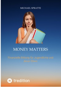 Money matters - Michael Spratte - ebook