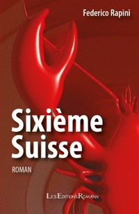 Sixième Suisse - Federico Rapini - ebook