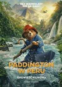 Paddington w Peru. Opowieść filmowa - Anna Wilson - audiobook + książka