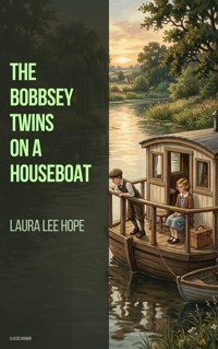 The Bobbsey Twins on a Houseboat - Laura Lee Hope - ebook