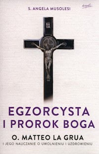 Egzorcysta i prorok Boga - Musoles Angela - książka