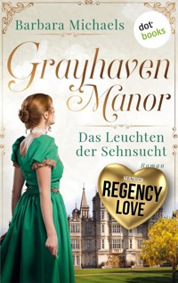 Grayhaven Manor - Das Leuchten der Sehnsucht - Barbara Michaels - ebook