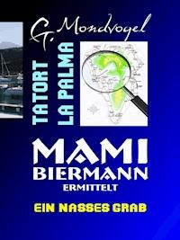 Tatort La Palma, Band 2 - Gerhard Wetz - ebook