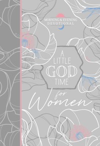 A Little God Time for Women Morning & Evening Devotional - BroadStreet Publishing Group LLC - ebook