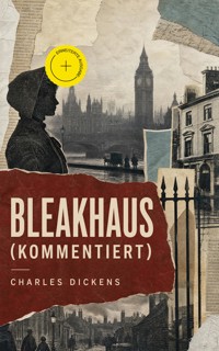 Bleakhaus (Kommentiert) - Dickens Charles - ebook