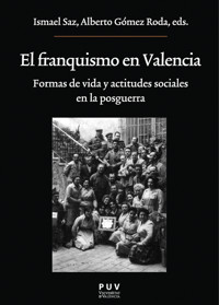 El franquismo en Valencia - Autores varios - ebook