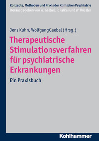 Therapeutische Stimulationsverfahren für psychiatrische Erkrankungen -  - ebook