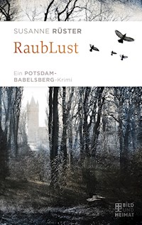 RaubLust - Susanne Rüster - ebook