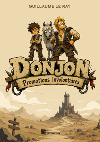Donjon : Promotions Involontaires - Guillaume Le Ray - ebook