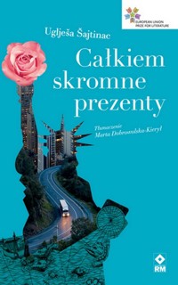 Całkiem skromne prezenty - Ugijesa Sajtinac - książka