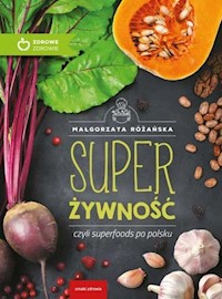 Super Żywność - Małgorzata Różańska - książka