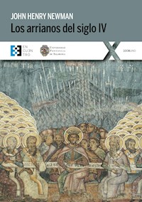 Los arrianos del siglo IV - John Henry Newman - ebook