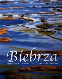 Biebrza - Kłosowski Grzegorz, Kłosowski Tomasz - książka