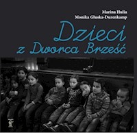 Dzieci z Dworca Brześć - Hulia Marina, Głuska-Durenkamp Monika - książka