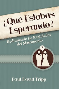 ¿Qué estabas esperando? - Paul David Tripp - ebook
