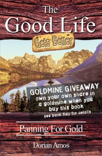 The Good Life Gets Better - Dorian Amos - ebook