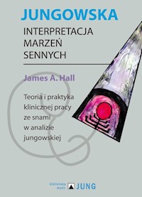 Jungowska interpretacja marzeń sennych - Hall James - książka