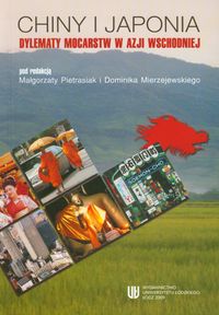 Chiny i Japonia Dylematy mocarstw w Azji Wschodniej -  - książka