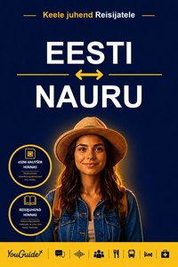 The Language Guide for Travelers - Estonian to Nauruan - YouGuide - ebook