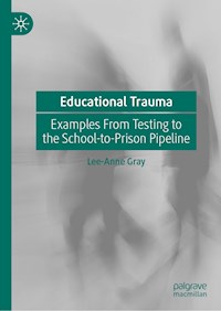 Educational Trauma - Lee-Anne Gray - ebook