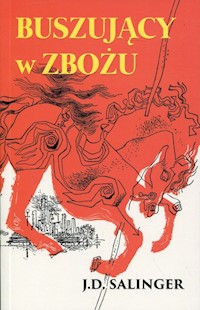 Buszujący w zbożu - Salinger J.D. - książka