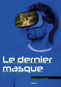 Le dernier masque - Xavier Lechien - ebook