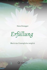 Erfüllung - Hans Rosegger - ebook