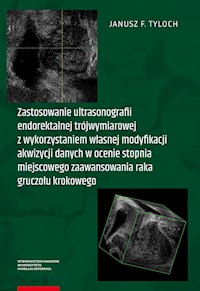 Zastosowanie ultrasonografii endorektalnej trójwymiarowej - Tyloch Janusz - książka