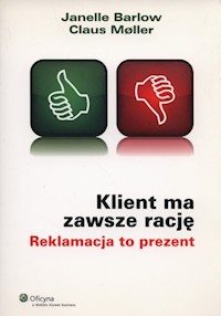 Klient ma zawsze rację - Barlow Janelle, Moller Claus - książka
