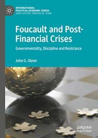 Foucault and Post-Financial Crises - John G. Glenn - ebook