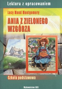 Ania z Zielonego Wzgórza - Agnieszka Nożyńska-Demianiuk - książka