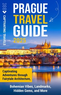 Prague Travel Guide - Captivating Travels - ebook