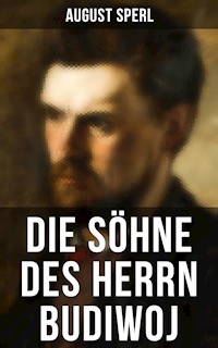 Die Söhne des Herrn Budiwoj - August Sperl - ebook