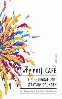 [why not]-Café - Glen Ganz - ebook