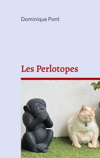 Les Perlotopes - Dominique Pont - ebook