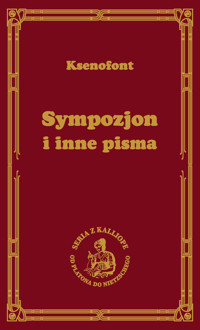 Sympozjon i inne pisma - Ksenofont - książka