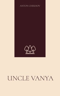 Uncle Vanya - Anton Chekhov - ebook + audiobook