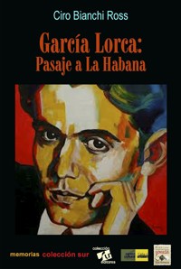 García Lorca, Pasaje a la Habana - Ciro Bianchi - ebook