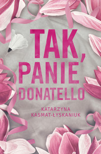 Tak, panie Donatello - Kasmat-Łyskaniuk Katarzyna - audiobook
