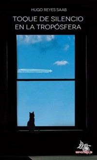 Toque de silencio en la tropósfera - Hugo Reyes Saab - ebook