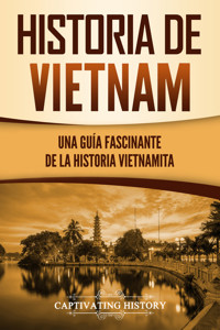 Historia de Vietnam - Captivating History - ebook