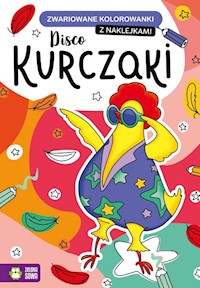 Zwariowane kolorowanki Disco kurczaki -  - książka