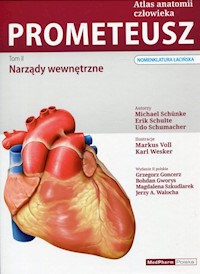 Prometeusz Atlas anatomii człowieka Tom 2 Narządy wewnętrzne - Schunke Michael, Schulte Erik, Schumacher Udo, Goncerz Grzegorz, Gworys Bohdan, Szkudlarek Magdalena, Walocha Jerzy A. - książka