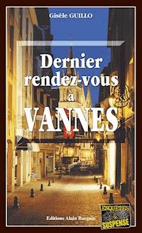 Dernier Rendez-vous à Vannes - Gisèle Guillo - ebook