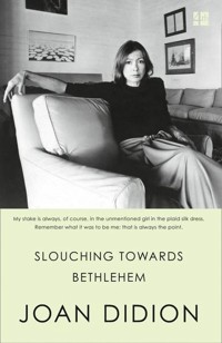 Slouching towards Bethlehem - Didion Joan - książka