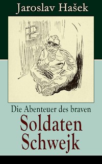 Die Abenteuer des braven Soldaten Schwejk - Jaroslav Hašek - ebook
