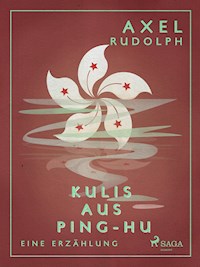 Kulis aus Ping-Hu - Axel Rudolph - ebook