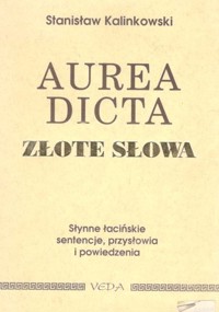 Aurea dicta. Złote słowa - Kalinkowski Stanisław - ebook