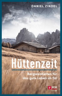 Hüttenzeit - Daniel Zindel - ebook
